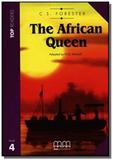 African queen, the - students book with glossary - Mm readers