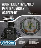Agente De Atividades Penitenciarias Agepen-df - Alfacon