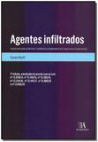 Agentes Infiltrados - 02Ed/18 - Almedina