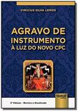 Agravo de instrumento a luz do novo cpc - Jurua