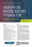 Agravo de Instrumentos No Novo CPC - Teoria e Prática - Jh mizuno