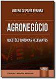 Agronegócio - Questões Jurídicas Relevantes - Jurua