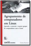 Agrupamento de computadores em linux - Ciencia moderna