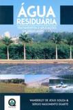 Agua residuaria - tratamentos e aplicaçoes em areas agricolas - Fealq