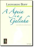 Águia e a Galinha, A - Vozes