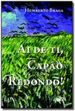 Ai de ti, capao redondo! - Oficio das palavras