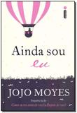 Ainda Sou Eu: Sequência dos Best-sellers Como eu era Antes de Você e Depois de Você - Intrinseca