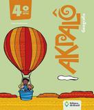 Akpalo - Geografia - 4 Ano - Ef I - 03 Ed - Editora do brasil - didaticos