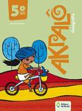 Akpalo - Geografia - 5º Ano - Ensino Fundamental I - 5º Ano - Editora do brasil di