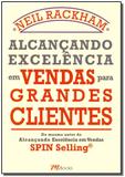 Alcançando Excelência em Vendas para Grandes Clientes - M.books