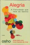 Alegria - A Felicidade que Vem de Dentro