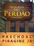 Alegria do Perdão - A.d. santos