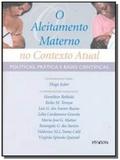 Aleitamento materno no contexto atual: politicas, - Almed editora