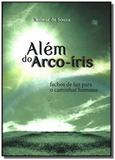 Alem do arco-iris: fachos de luz para o caminhar h - Imprensa livre
