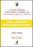 Alergia, imunologia e reumatologia em pediatria - guias de medicina da unifesp-epm - Manole