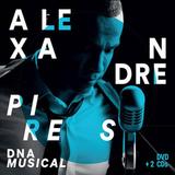 Alexandre Pires - DNA Musical - KIT (2 CDs + DVD) - Som livre