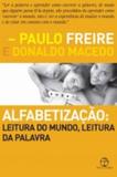 Alfabetização: leitura do mundo, leitura da palavra - Leitura do mundo, leitura da palavra