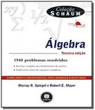 Algebra 3ed. - colecao schaum - Bookman cia. editora ltda.