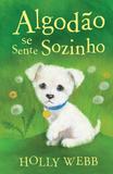 Algodão Se Sente Sozinho - Tiger tales
