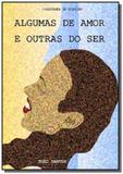 Algumas de amor e outras do ser - Autor independente
