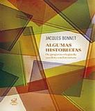 Algumas Historietas - Ou O Pequeno Elogio Da Anedota Em Literatura - Civilizacao brasileira