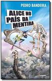 Alice no pais da mentira - (moderna)