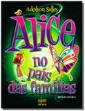 Alice no pais das familias - Bezerra de menezes