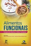 Alimentos Funcionais: Componentes Bioativos E Efeitos Fisiologicos - Editora rubio ltda.