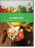 Alimentos: Um Guia Completo Para Profissionais - Manole (saude -tecnico) - grupo manole
