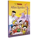 Allan Kardec Princípios e Valores - Turma da Mônica - Boa nova