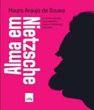 Alma Em Nietzsche - Leya brasil