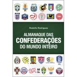 Almanaque das confederações do mundo inteiro