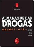 ALMANAQUE DAS DROGAS - 2º ED - Leya brasil