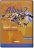 Alors 2 - DVD pour la classe (nacional) - Didier