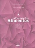 ALQUIMIA DOS ALIMENTOS - 3ª ED - Senac sp