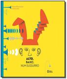 Alto, baixo, num susurro - Editora do brasil - paradidaticos