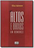 Altos e baixos - um romance - Ler