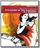 Altri racconti da navi in bottiglia - livello b1 - - Guerra edizioni