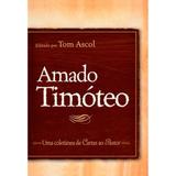 Amado Timóteo - Tom K. Ascol - 9788599145555
