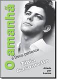 Amanhã a Deus Pertence, O - Vida e consciencia