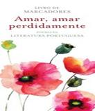 Amar, Amar Perdidamente - Leya brasil
