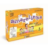 Amarelinha- Educacao Infantil (5 Anos - 5 Vol 2 Cds Brindes P/ Sala De Aula) - Bich esperto