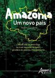 Amazonia - um novo pais - Appris