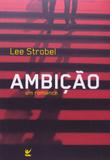 Ambição - Um Romance - Vida