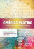 América Platina - Fronteiras de Diversidades e Resistência - Appris
