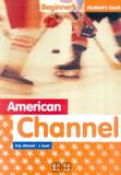 American channel your english beginners students book - Mm publications (sbs)