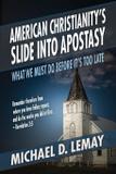 American Christianity's Slide into Apostasy - Life sentence publishing