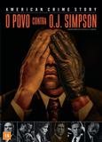 American Crime Story - o Povo Contra o.J. Simpson - Fox - sony dadc