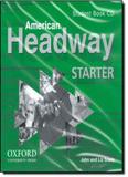 American Headway Starter Student Book Cd - Oxford do brasil