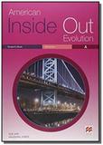 American inside out evolution elementary a sb/wb with key - Macmillan